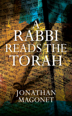 A Rabbi Reads the Torah - Magonet, Jonathan