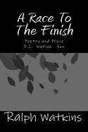 A Race to the Finish: Poetry & Prose