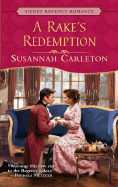 A Rake's Redemption: 6 - Carleton, Susannah