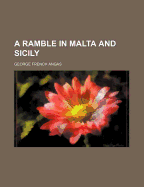A Ramble in Malta and Sicily