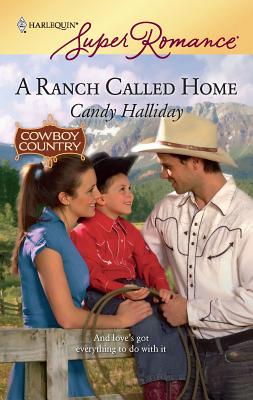 A Ranch Called Home - Halliday, Candy