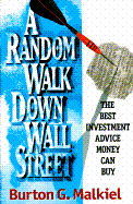 A Random Walk Down Wall Street: Including a Life-Cycle Guide to Personal Investing