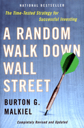 A Random Walk Down Wall Street: The Time-Tested Strategy for Successful Investing