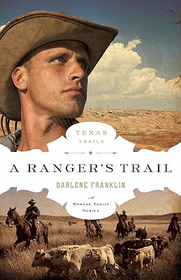 A Ranger's Trail - Franklin, Darlene
