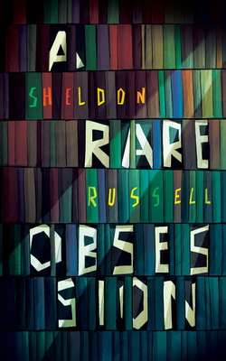 A Rare Obsession - Russell, Sheldon