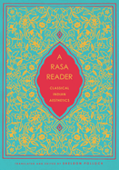A Rasa Reader: Classical Indian Aesthetics