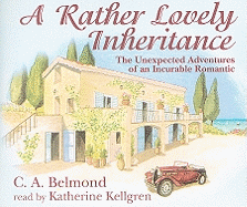A Rather Lovely Inheritance: The Unexpected Adventures of an Incurable Romantic