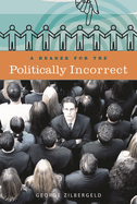 A Reader for the Politically Incorrect
