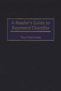 A Reader's Guide to Raymond Chandler