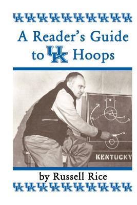 A Reader'sGuide To UK Hoops - Rice, Russell