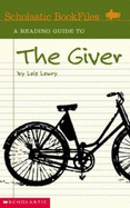 A Reading Guide to the Giver by Lois Lowry