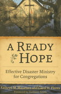 A Ready Hope: Effective Disaster Ministry for Congregations