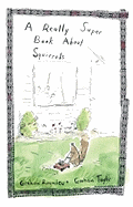 A Really Super Book about Squirrels