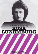 A Rebel's Guide to Rosa Luxemburg