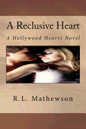 A Reclusive Heart - Mathewson, R L
