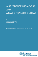 A Reference Catalogue and Atlas of Galactic Novae