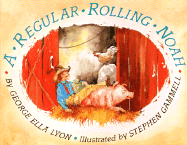 A Regular Rolling Noah