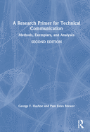 A Research Primer for Technical Communication: Methods, Exemplars, and Analyses