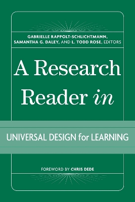 A Research Reader in Universal Design for Learning - Rappolt-Schlichtmann, Gabrielle (Editor), and Daley, Samantha G (Editor), and Rose, L Todd (Editor)
