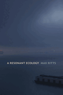 A Resonant Ecology