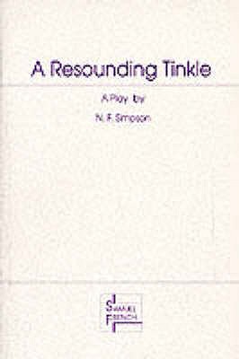 A Resounding Tinkle - Simpson, N F