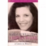 A Return to Love: Reflections on the Principles of a Course in Miracles