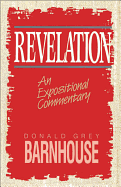 A Revelation: An Expositional Commentary