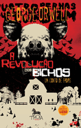 A Revolu??o dos Bichos LUXO - Capa Dura