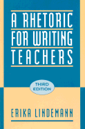 A Rhetoric for Writing Teachers