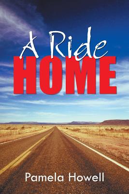 A Ride Home - Howell, Pamela