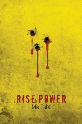 A Rise to Power - Rabb, Mia