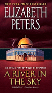 A River in the Sky: An Amelia Peabody Novel of Suspense