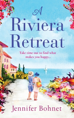 A Riviera Retreat - Bohnet, Jennifer