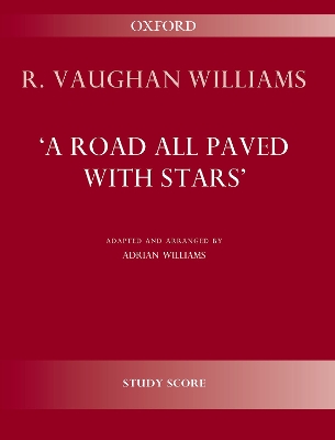 A Road All Paved with Stars: Paperback - Vaughan Williams, Ralph (Composer), and Williams, Adrian