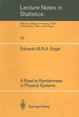 A Road to Randomness in Physical Systems - Engel, Eduardo M R a