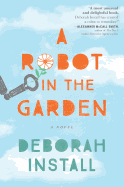 A Robot in the Garden