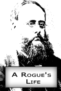 A Rogue's Life