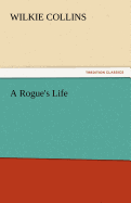 A Rogue's Life