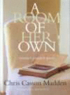 A Room of Her Own: Women's Personal Spaces