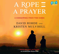 A Rope and a Prayer: A Kidnapping from Two Sides