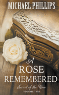 A Rose Remembered