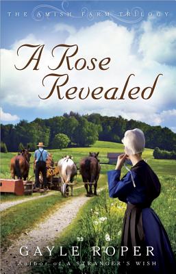 A Rose Revealed - Roper, Gayle G