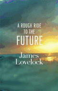 A Rough Ride to the Future