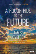 A Rough Ride to the Future