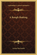 A Rough Shaking