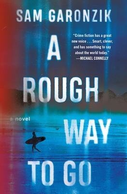 A Rough Way to Go - Garonzik, Sam