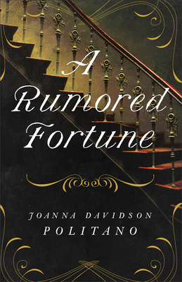 A Rumored Fortune - Politano, Joanna Davidson
