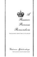 A Russian Princess Remembers