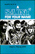 A Saint for Your Name: Saints for Boys