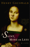 A Saint, More or Less